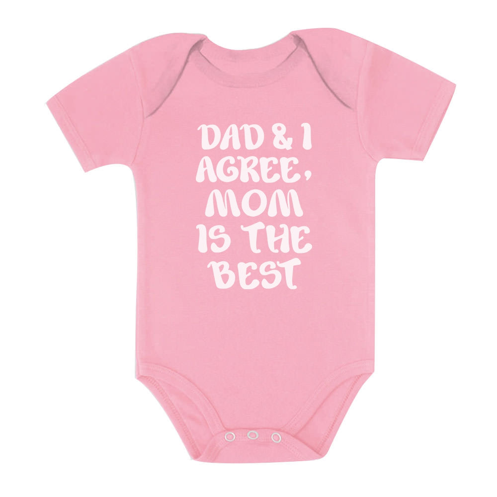 Dad & I Agree Mom Is The Best Baby Bodysuit - Pink 4