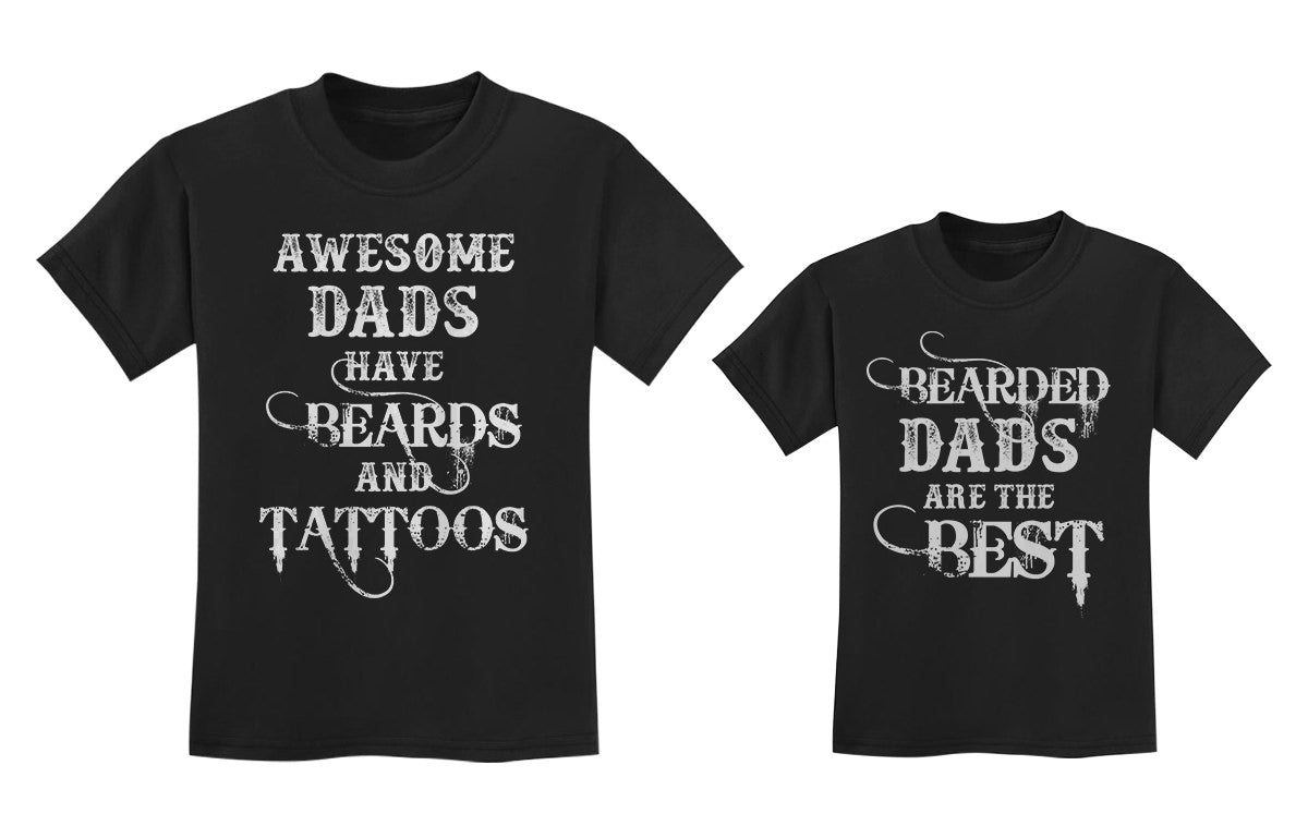 Awesome Dads Has Beards and Tattoos Matching Shirts For Father & Child - Black 1