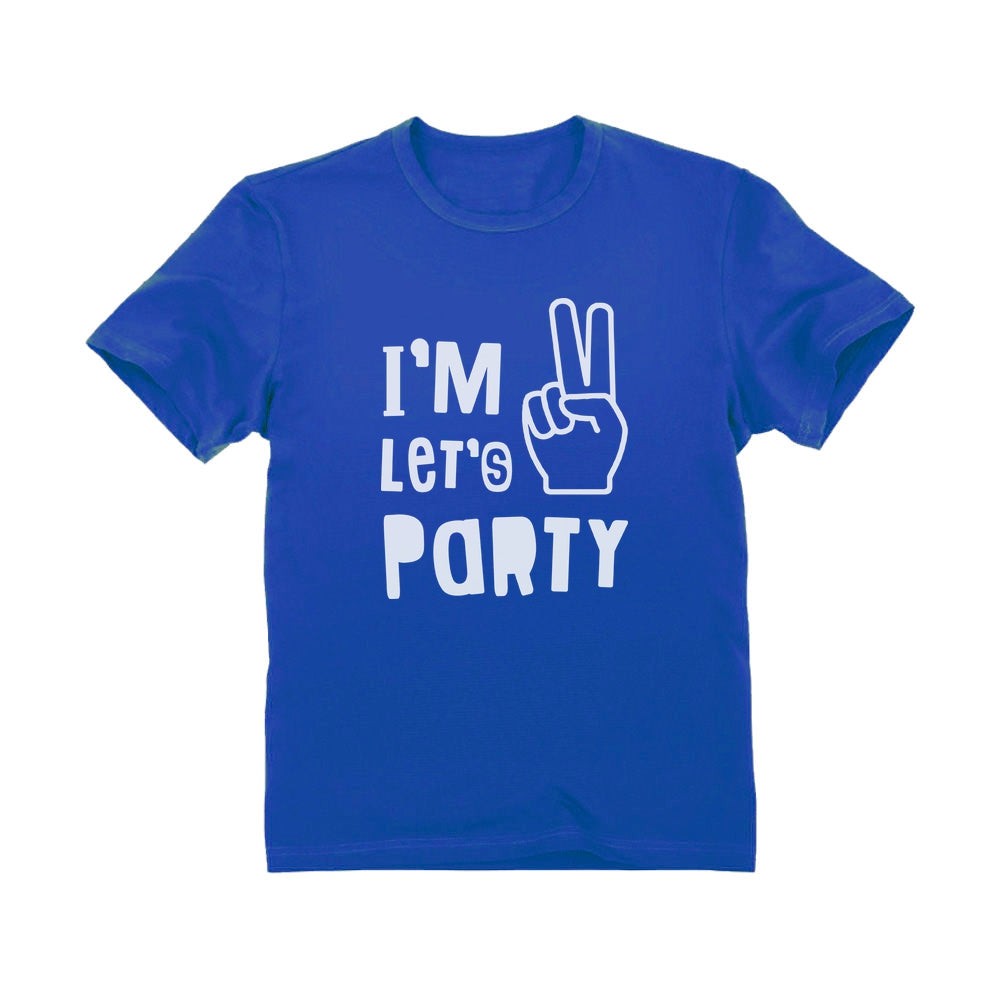 I'm Two Let's Party Toddler Kids T-Shirt - Blue 1