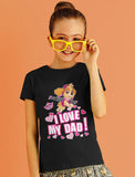 Paw Patrol SKYE - I Love My Dad Toddler Kids Girls' Fitted T-Shirt 