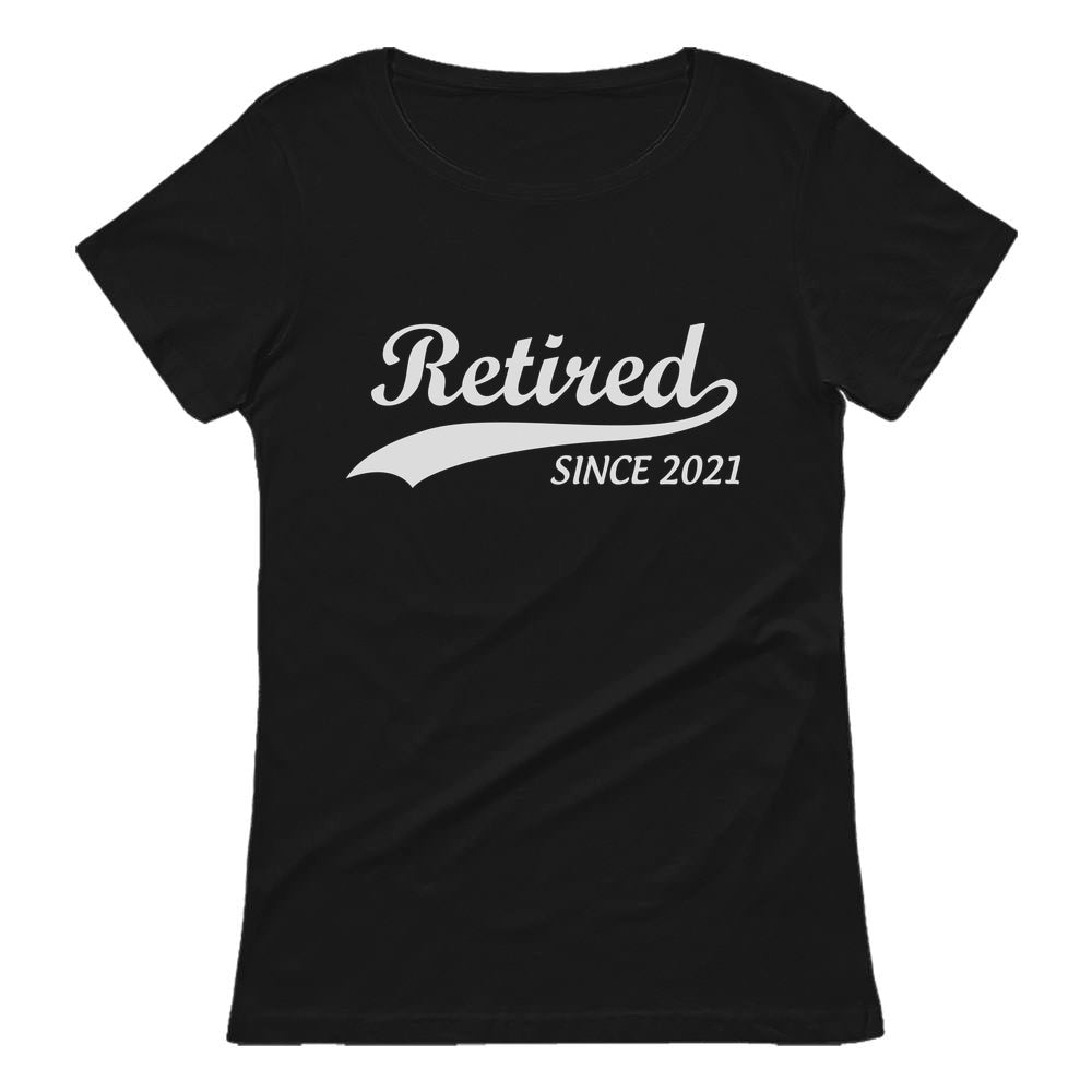 Retired Since 2021 Funny Retirement Women T-Shirt 
