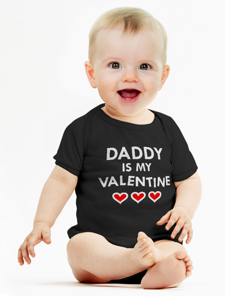 Daddy Is My Valentine Baby Bodysuit 
