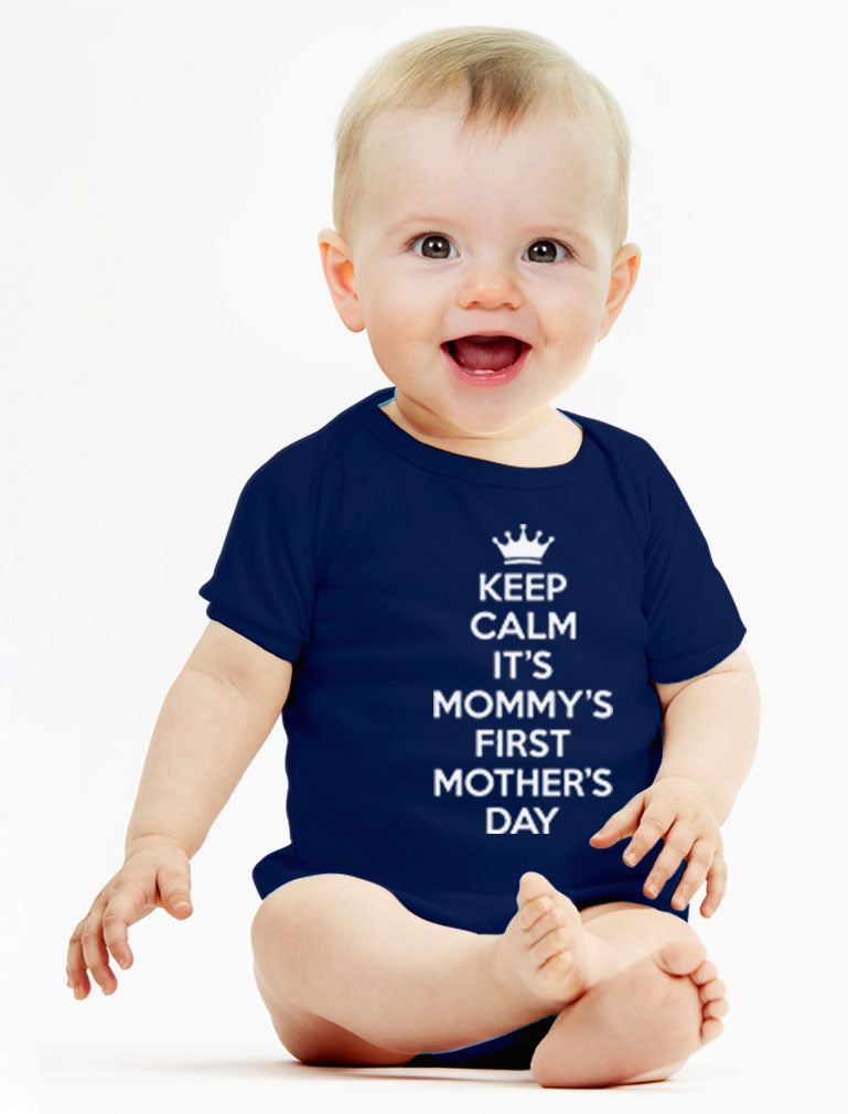 Keep Calm It's Mommy's First Mother's Day Baby Bodysuit 