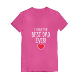 Thumbnail I Have The BEST DAD EVER! Toddler Kids Girls' Fitted T-Shirt Wow pink 3