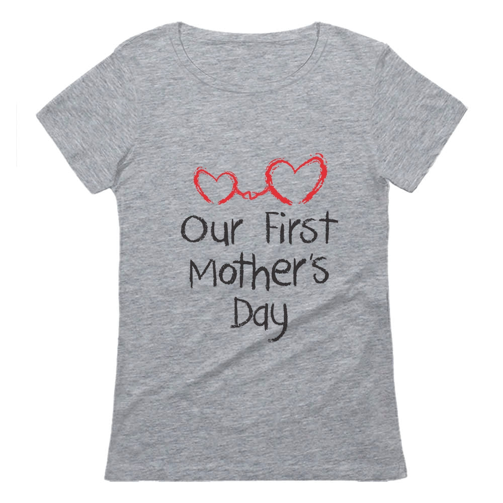 Our First Mother's Day Women T-Shirt - Gray 1