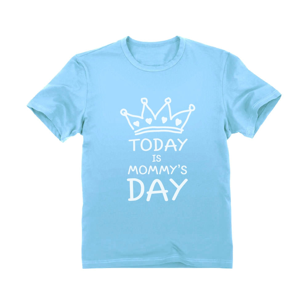 Today Is Mommy's Day Youth Kids T-Shirt - California Blue 2