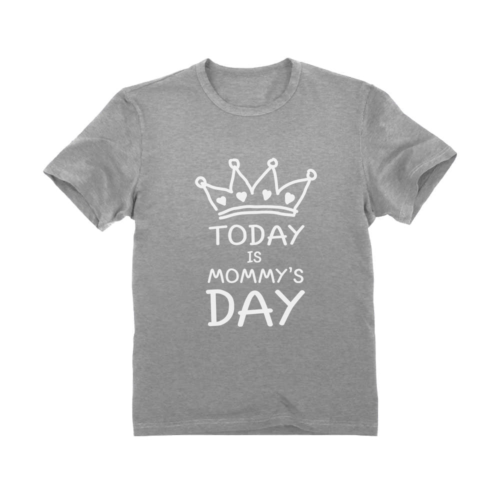 Today Is Mommy's Day Youth Kids T-Shirt - Gray 4