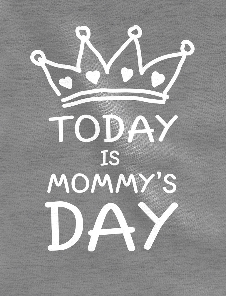 Today Is Mommy's Day Youth Kids T-Shirt - Gray 8