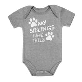 My Siblings Have Tails Baby Bodysuit 