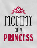 Mommy of a Princess Daughter of a Queen Mommy and Me T-Shirt and Bodysuit Set 