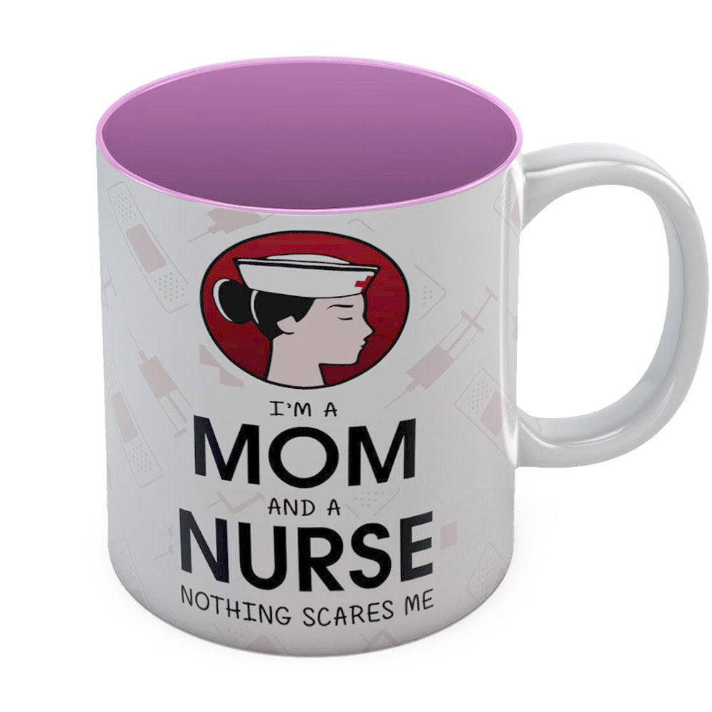 I Am A Mom And A Nurse - Nothing Scares Me Coffee Mug - Pink 3