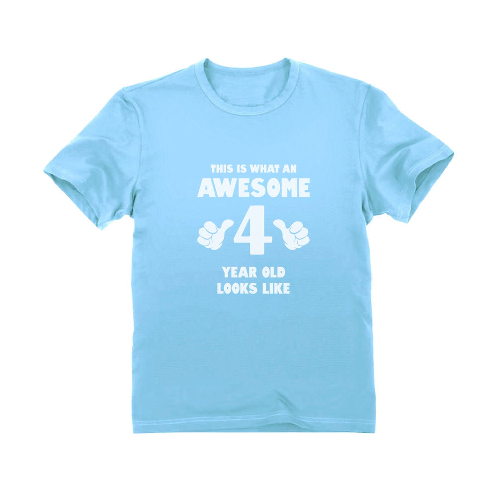 This Is What an Awesome 4 Year Old Looks Like Youth Kids T-Shirt 