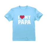 I Love Heart My Papa Youth Kids T-Shirt 