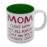 Thumbnail I'm Your Favorite Child Funny Mug for Mom Green 6