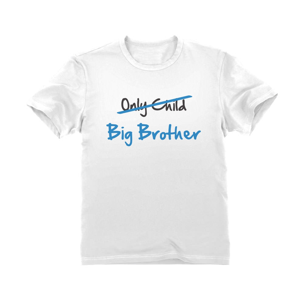 Only Child to Big Brother Youth Kids T-Shirt 