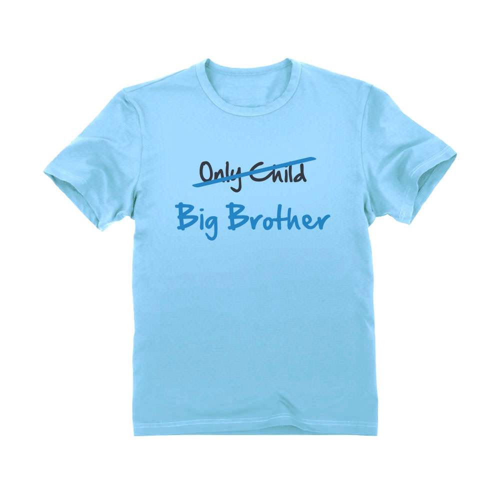 Only Child to Big Brother Youth Kids T-Shirt - California Blue 3