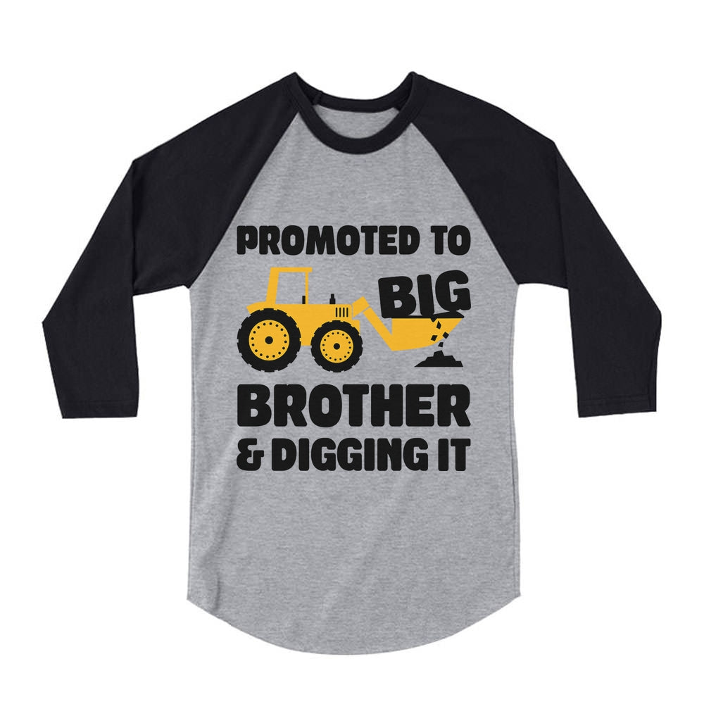 Promoted to Big Brother Digging It Gift 3/4 Sleeve Baseball Jersey Toddler Shirt 