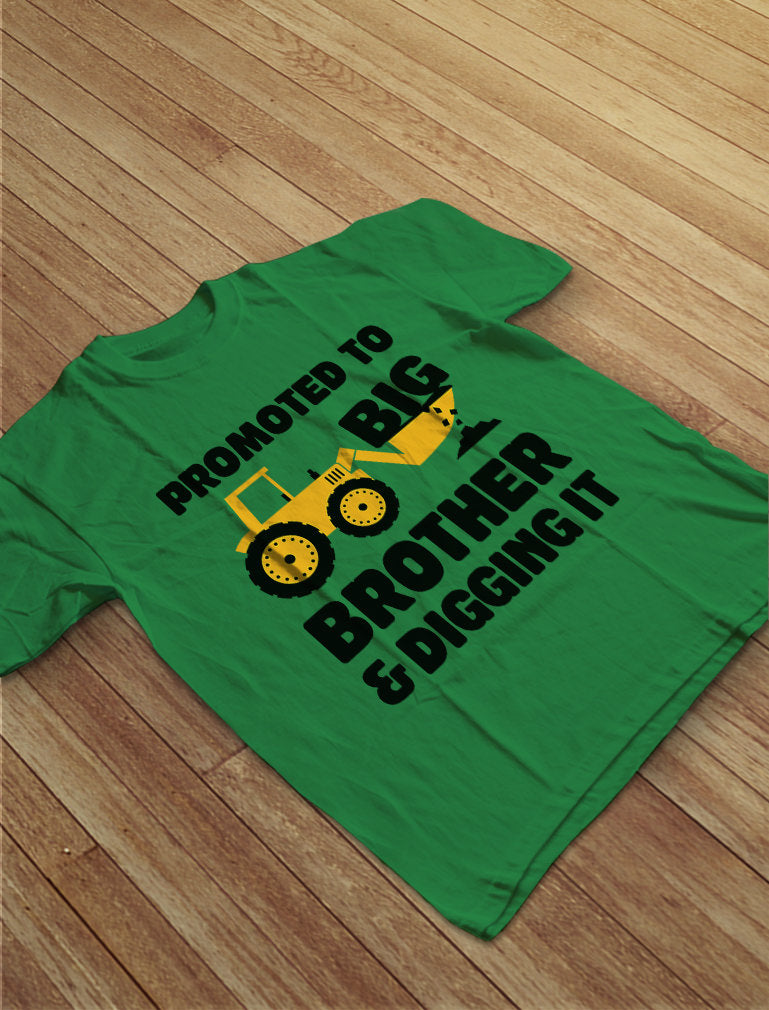 Promoted to Big Brother and Digging It Toddler Shirt 