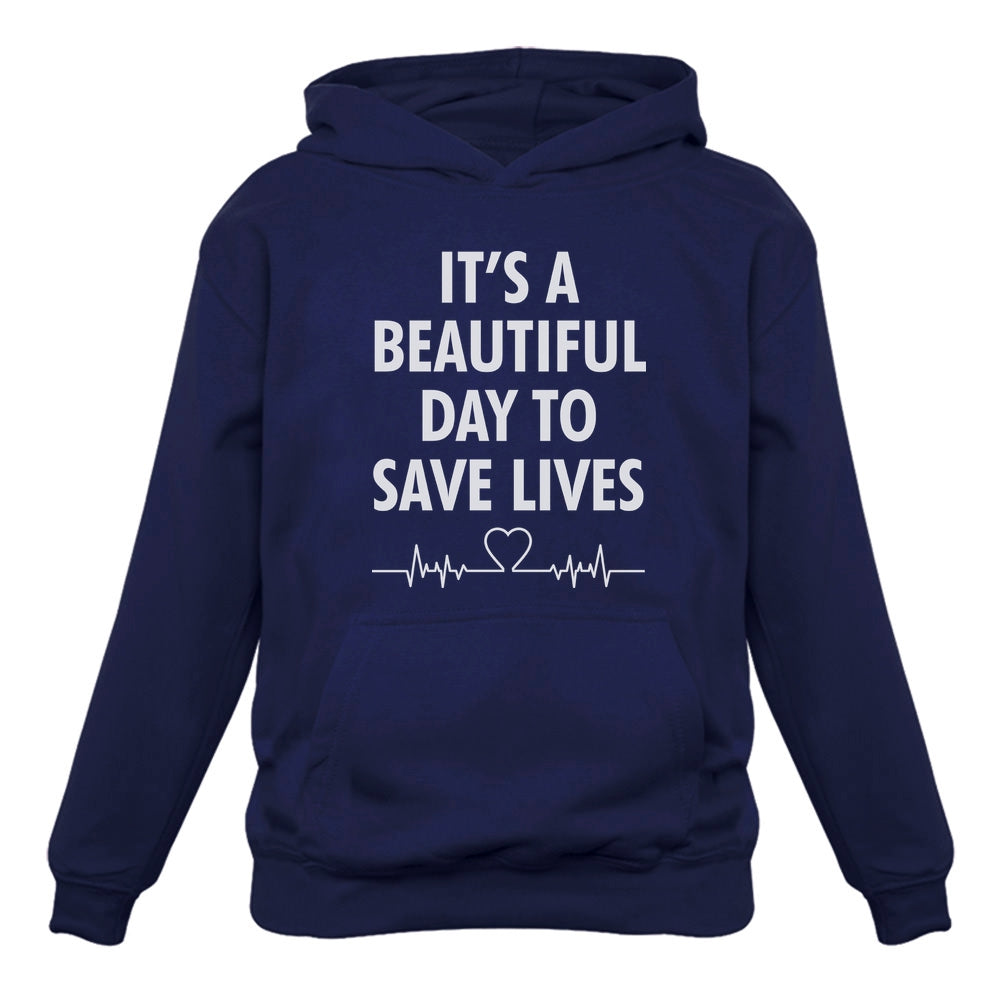 It's a Beautiful Day To Save Lives Gift for Nurse Hoodie - Blue 1