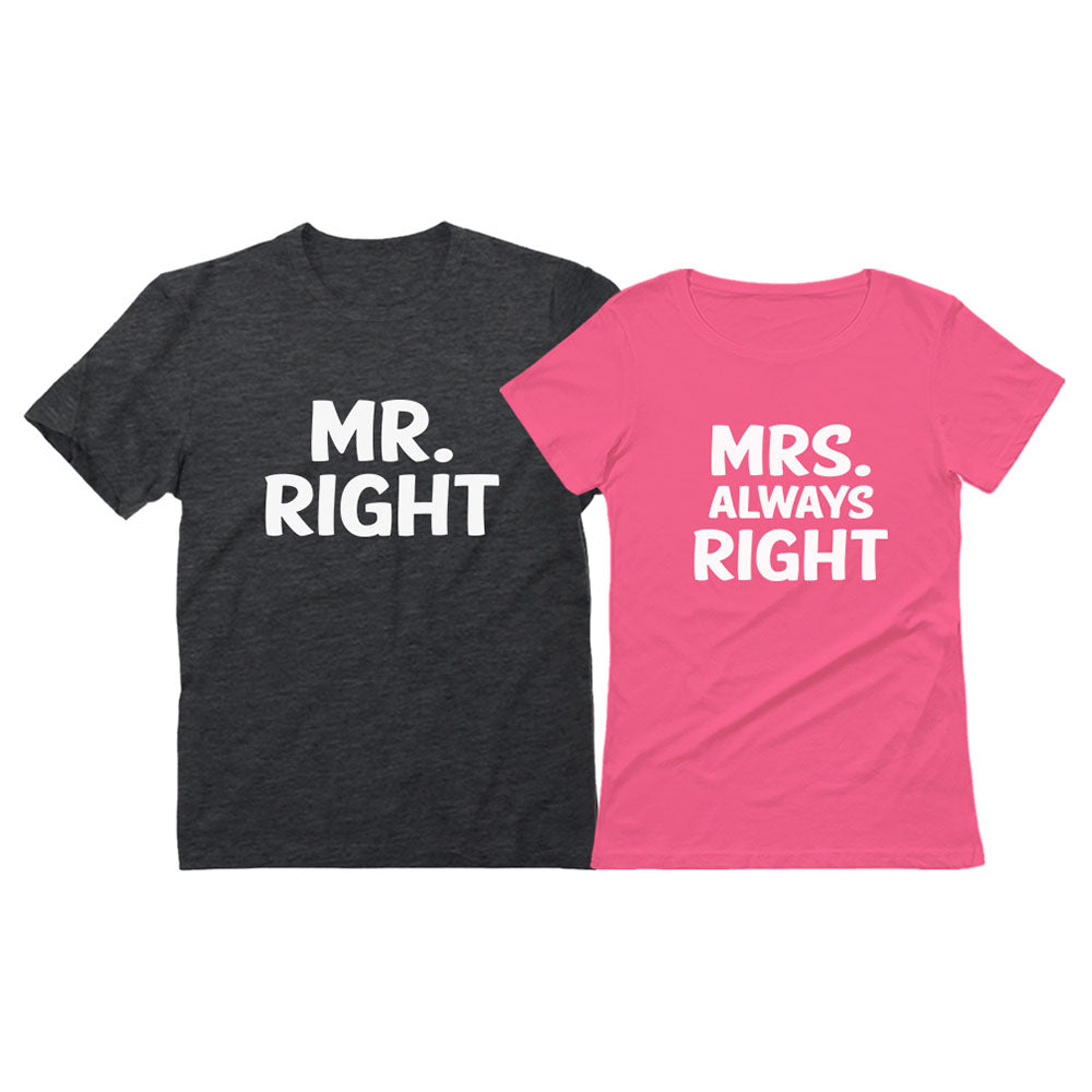 Mr Right and Mrs Always Right Husband & Wife Funny Matching Couple T-Shirt Set - MR Heather Dark Gray / Mrs Pink 1