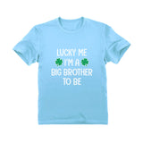 Thumbnail Lucky Me I'm a Big Brother to Be St. Patrick's Day Toddler Kids T-Shirt California Blue 3