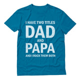 Thumbnail I Have Two Titles Dad and Papa Father's Day T-Shirt Blue 3