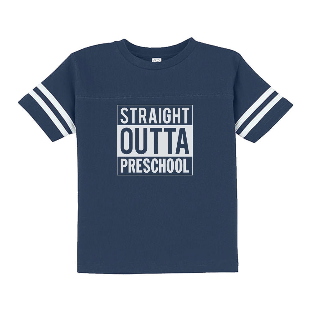 Straight Outta Preschool Graduation Toddler Jersey T-Shirt 