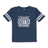Straight Outta Preschool Graduation Toddler Jersey T-Shirt 