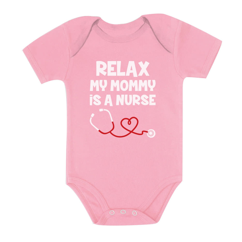 Relax My Mommy Is a Nurse Baby Bodysuit - Pink 3