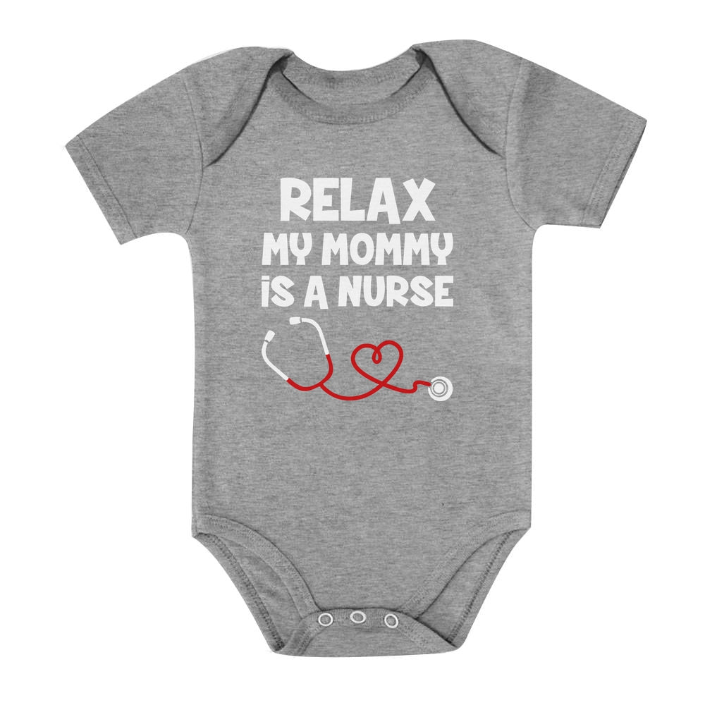 Relax My Mommy Is a Nurse Baby Bodysuit - Gray 2