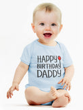 Happy Birthday Daddy Baby Onesie 