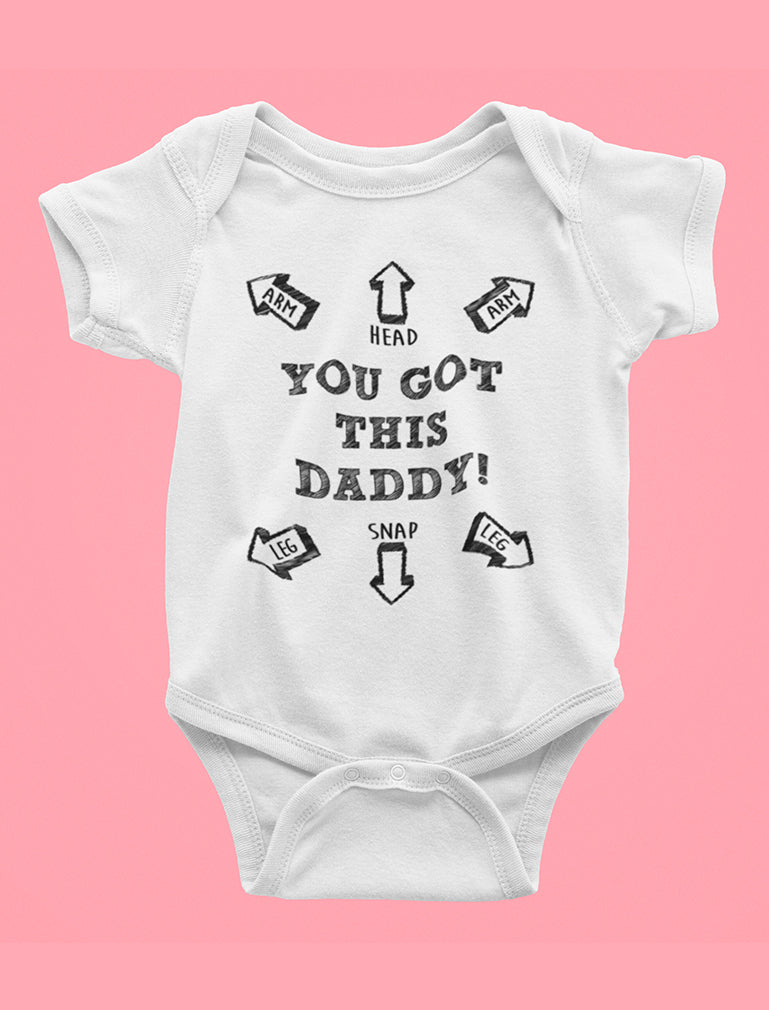 You Got This Daddy! Baby Bodysuit - pink/white 10