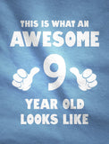 This Is What an Awesome 9 Year Old Looks Like Youth Kids T-Shirt 
