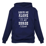 Thumbnail Leave Me Alone I'm Only Talking to My Horse Today Women Hoodie Blue 4