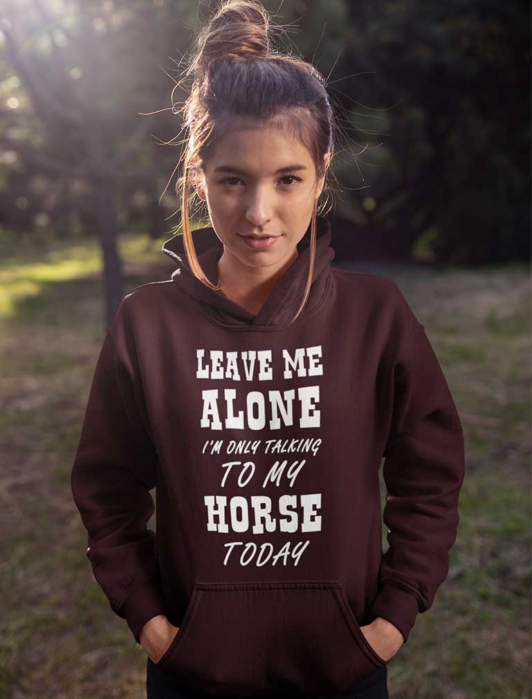 Leave Me Alone I'm Only Talking to My Horse Today Women Hoodie - Blue 5
