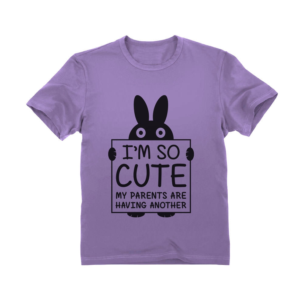 I'm So Cute My Parents Are Having Another Toddler Kids T-Shirt - Lavender 5
