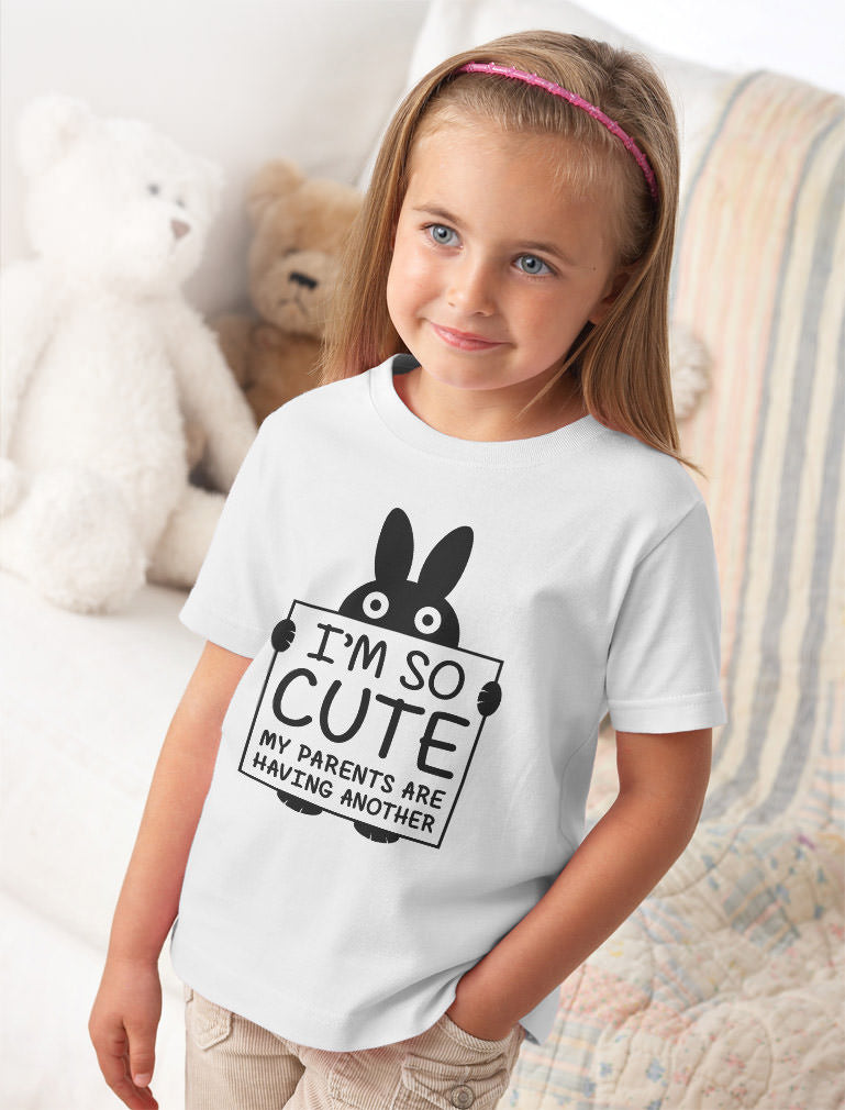 I'm So Cute My Parents Are Having Another Toddler Kids T-Shirt - Banana 10