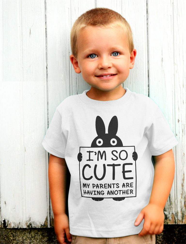 I'm So Cute My Parents Are Having Another Toddler Kids T-Shirt - Banana 9