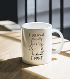 I Do What I Want Cat Funny Coffee Mug 