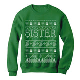 Sister Ugly Christmas Sweater Women Sweatshirt 