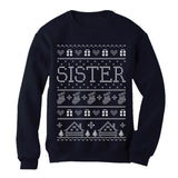 Sister Ugly Christmas Sweater Women Sweatshirt 