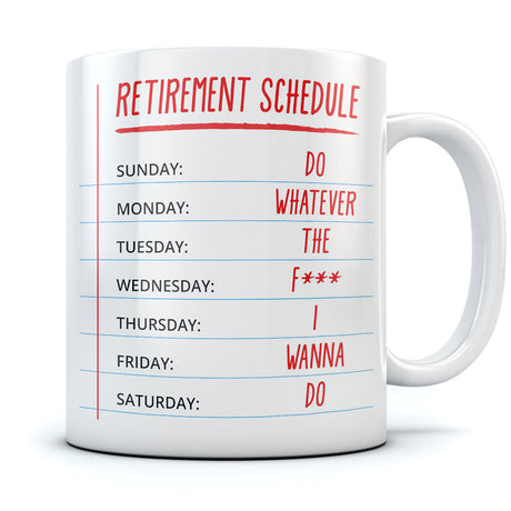 Retirement Calendar Do What I Want Coffee Mug - White 1