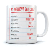 Retirement Calendar Do What I Want Coffee Mug 