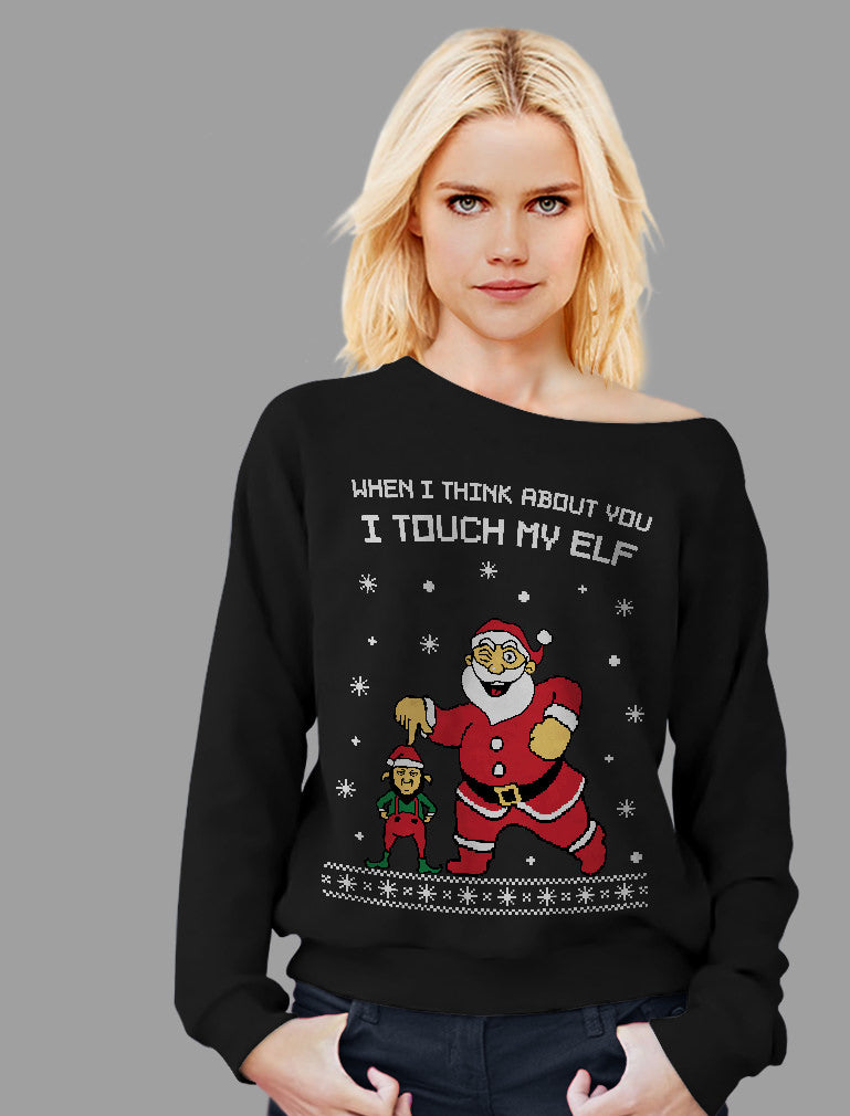 I Touch My Elf Ugly Christmas Sweater Off shoulder sweatshirt – Tstars