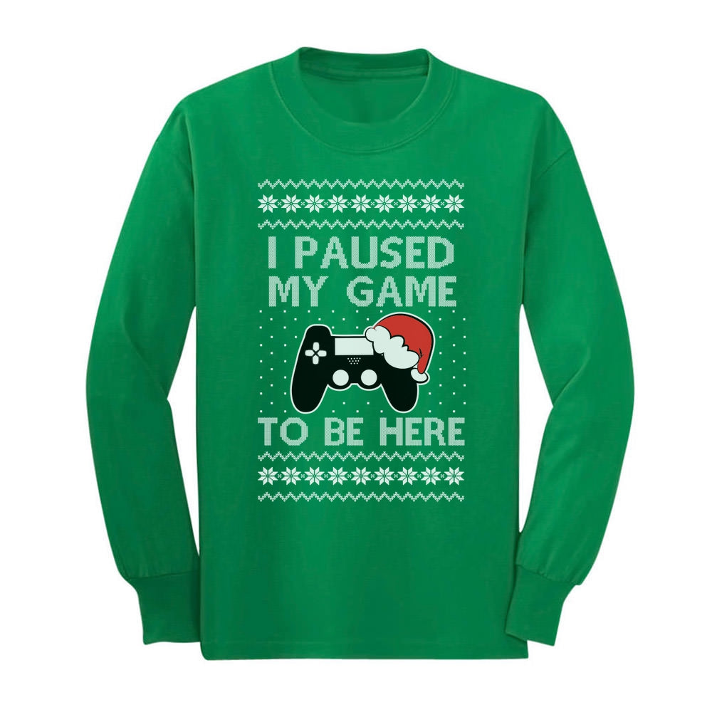 I Paused My Game to Be Here Ugly Christmas Youth Kids Long Sleeve T-Shirt - Green 3