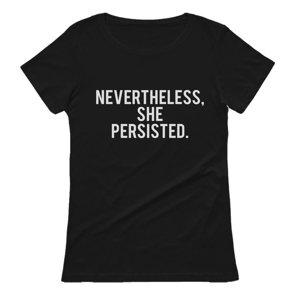 Nevertheless She Persisted Feminism Quotes Gifts Womens Rights Women T-Shirt 