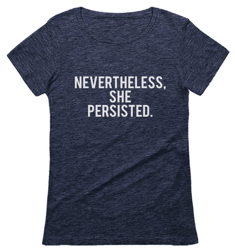 Nevertheless She Persisted Feminism Quotes Gifts Womens Rights Women T-Shirt - Heather Navy 6