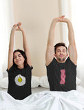 Bacon & Eggs Matching Valentine's Day His & Hers Couples T-Shirts Funny Gift Set 