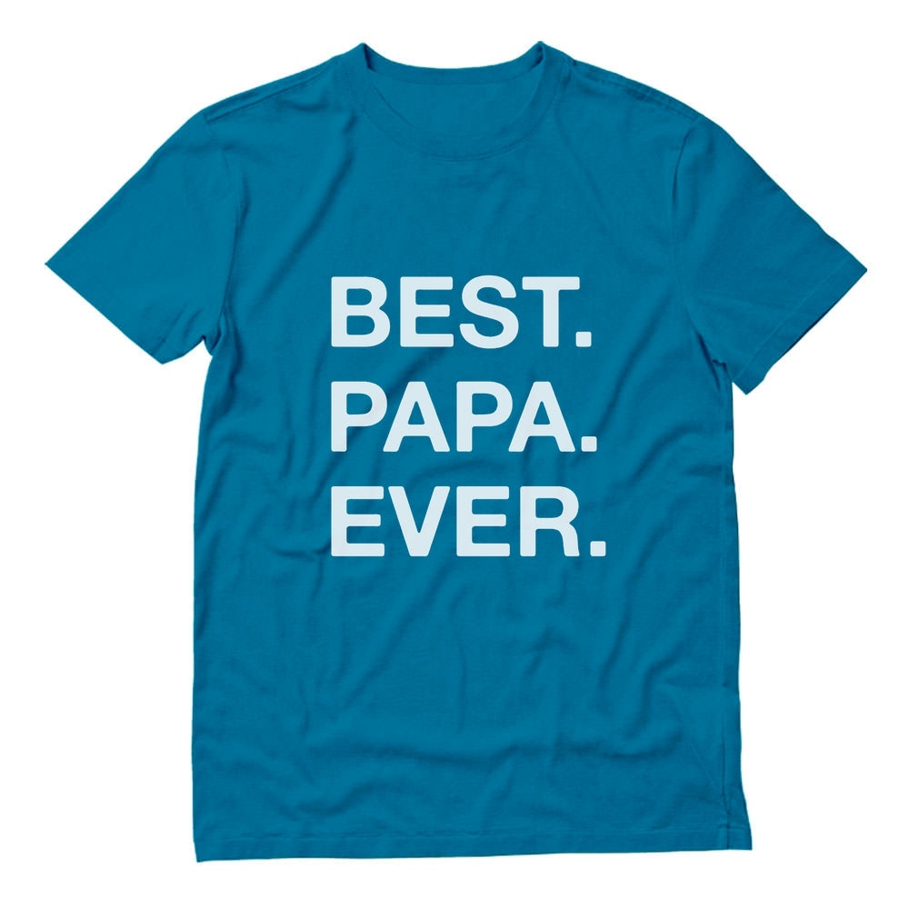 Father's Day BEST. PAPA. EVER. T-Shirt - Aqua 3