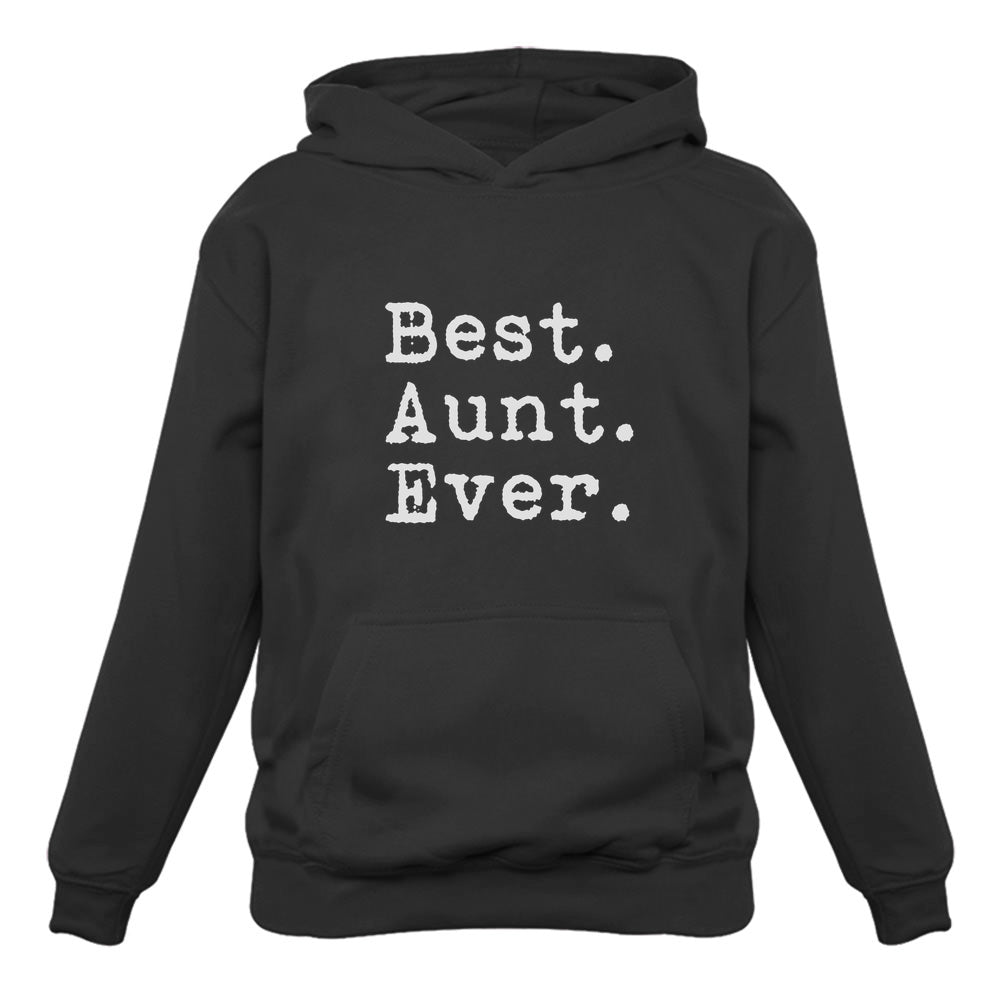 Best. Aunt. Ever. Sweatshirt - Black 1